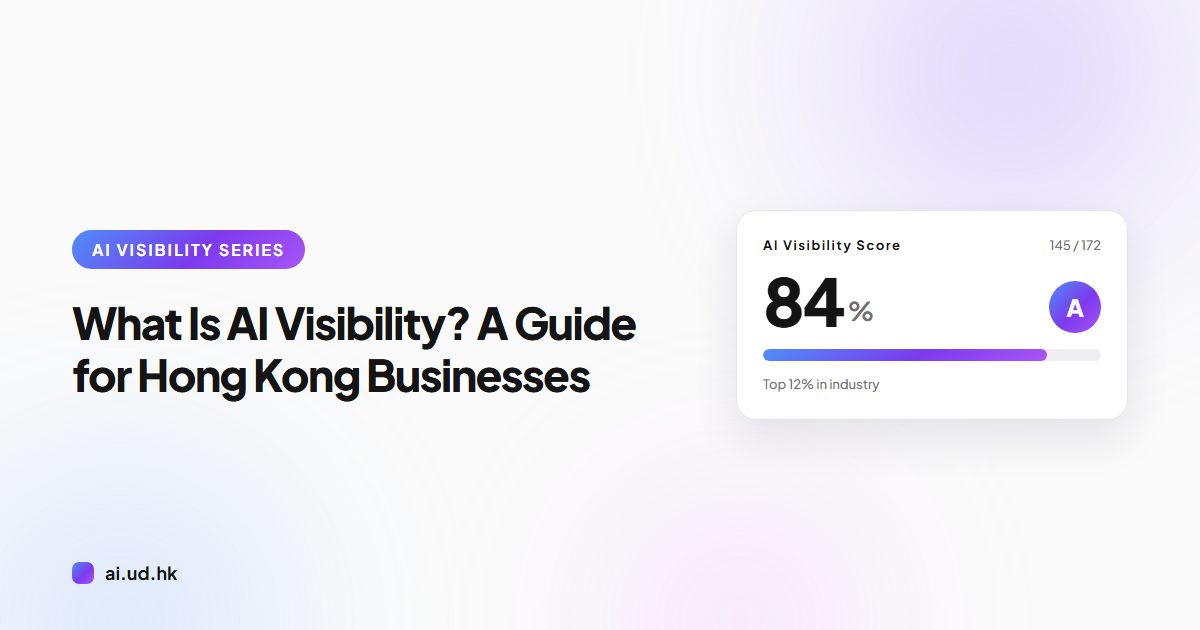 What Is AI Visibility? A Guide for Hong Kong Businesses
